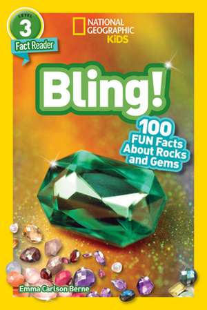 Bling! (National Geographic Kids Readers, Level 3) de Emma Carlson Berne