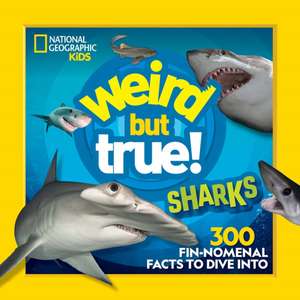 Weird But True! Sharks de National Geographic Kids