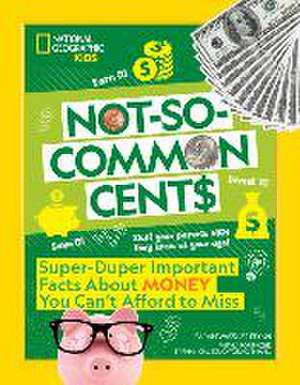 Not-So-Common Cents de Sarah Wassner Flynn