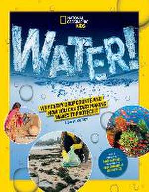 National Geographic Kids Water! de Lisa M Gerry