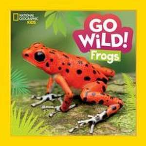 Go Wild! Frogs de Alicia Klepeis