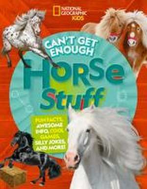 Can't Get Enough Horse Stuff de Neil C Cavanaugh