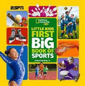 National Geographic Little Kids First Big Book of Sports de James Buckley