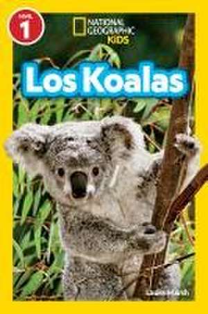 National Geographic Readers: Los Koalas (Nivel 1) de Laura Marsh