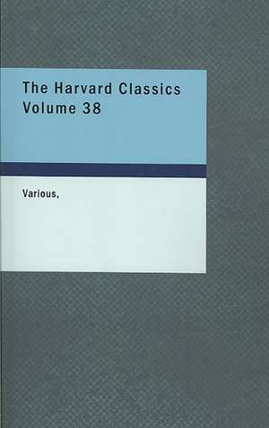 The Harvard Classics de various