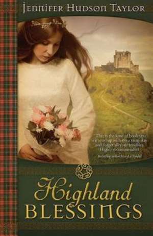 Highland Blessings de Jennifer Hudson Taylor