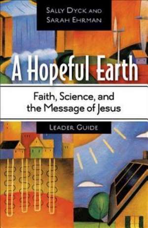 A Hopeful Earth Leader Guide de Sarah Ehrman