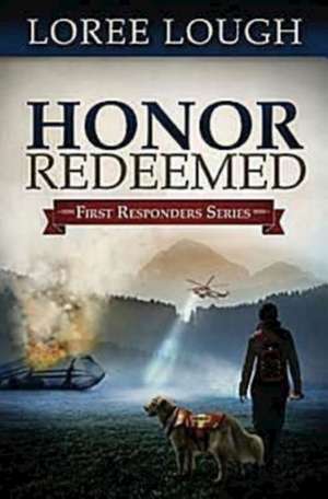 Honor Redeemed de Loree Lough