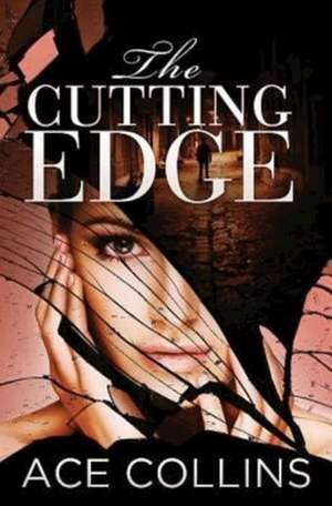 The Cutting Edge de Ace Collins