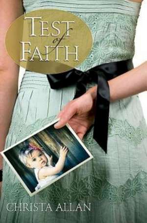 Test of Faith de Christa Allan