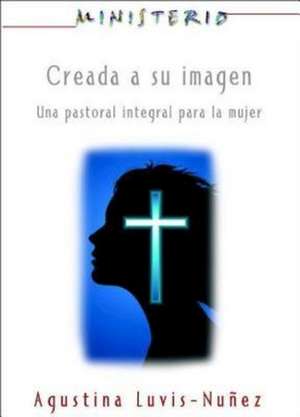 Creada a Su Imagen de Assoc for Hispanic Theological Education