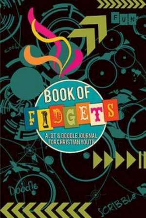 Book of Fidgets de Josh Tinley