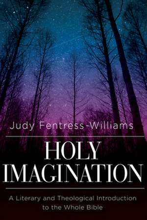 Holy Imagination de Judy Fentress-Williams