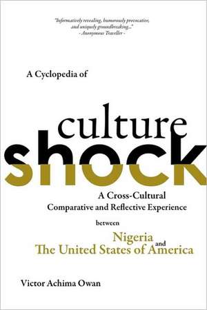 A Cyclopedia of Culture Shock de Victor Achima Owan