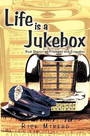 Life Is a Jukebox de Rick Minerd