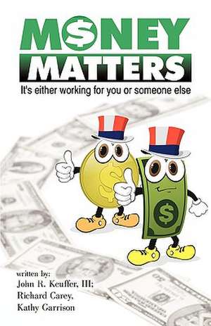 Money Matters de John R. Keuffer