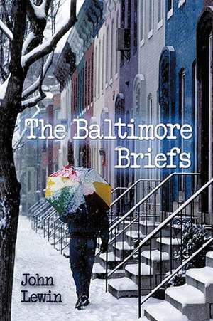 The Baltimore Briefs de John Lewin