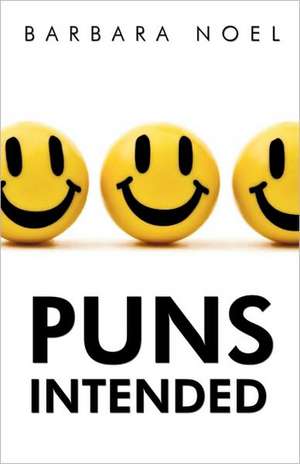 Puns Intended de Barbara Noel