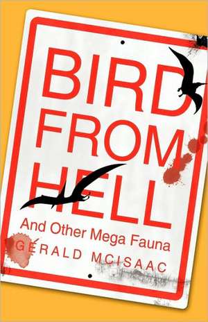 Bird from Hell de McIsaac Gerald McIsaac