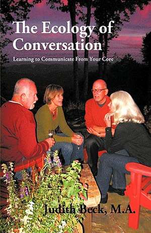 The Ecology of Conversation de Judith Beck