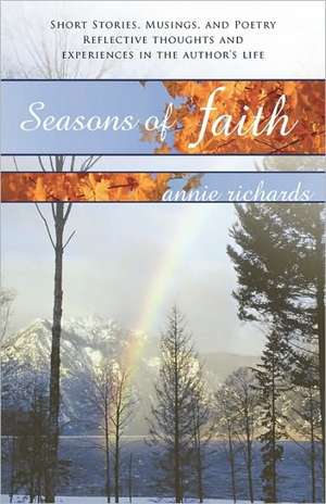 Seasons of Faith de Richards Annie Richards