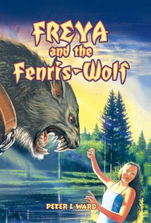 Freya and the Fenris-Wolf de L. Ward Peter L. Ward