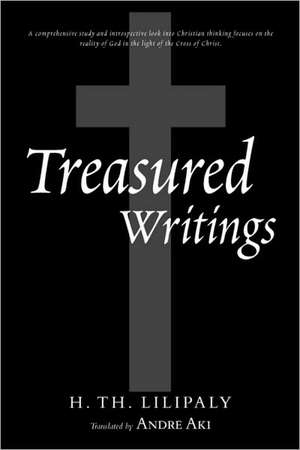 Treasured Writings de H. Th Lilipaly