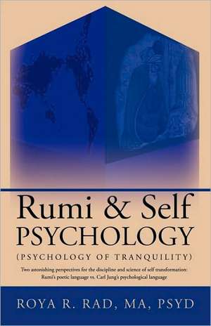 Rumi & Self Psychology (Psychology of Tranquility) de R. Rad Roya R. Rad