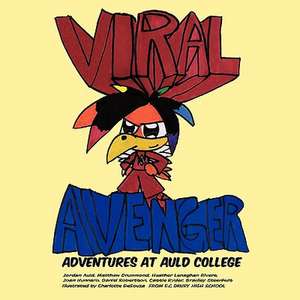 Viral Avenger de E. C. Drury Life Skills Class