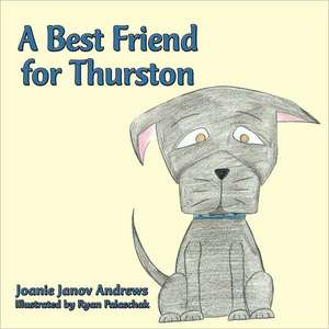 A Best Friend for Thurston de Joanie Janov Andrews