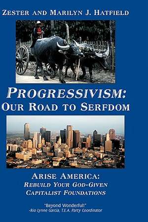 Progressivism de And Marilyn J. Hatfield Zester and Marilyn J. Hatfield