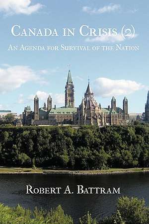 Canada in Crisis (2) de Robert A. Battram