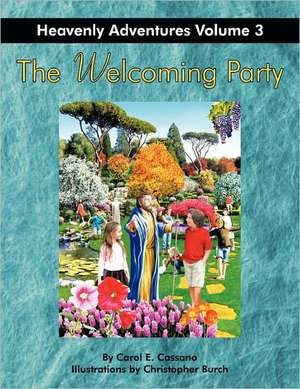 The Welcoming Party de Carol E. Cassano