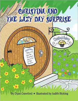 Christina and the Lazy Day Surprise de Dyan Crawford