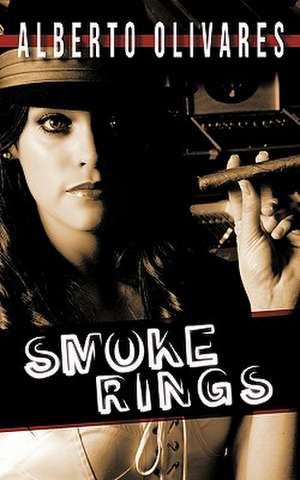 Smoke Rings de Alberto Olivares