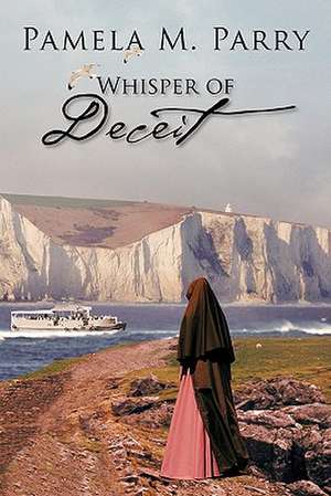 Whisper of Deceit de Pamela M. Parry