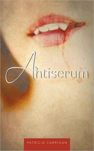 Antiserum de Patricia Carrigan