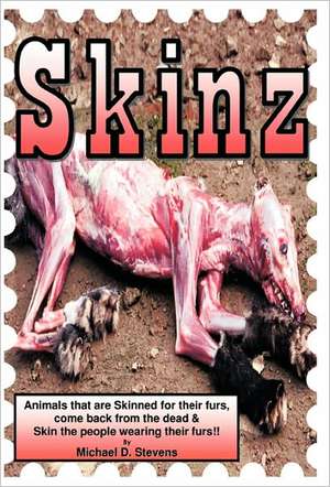 Skinz de Michael D. Stevens