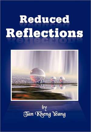Reduced Reflections de Tan Kheng Yeang