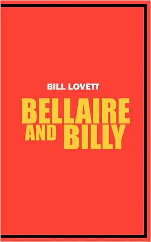 Bellaire and Billy de Bill Lovett