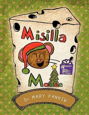 Misilla Mouse de Mary Pankiw