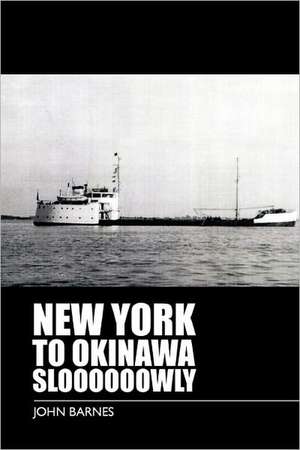 New York to Okinawa Sloooooowly de John Barnes