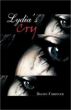 Lydia's Cry de Brandy Farringer