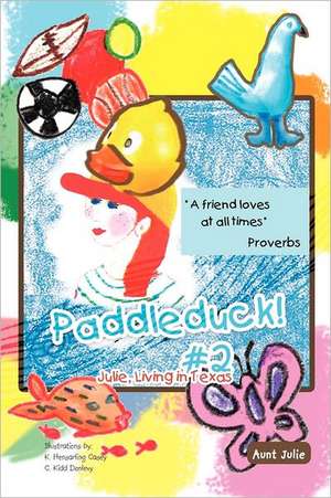 Paddleduck! #2 de Aunt Julie