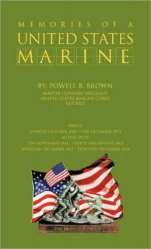 Memories of a United States Marine de Powell B. Brown