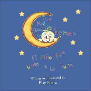 The Kid That Flew to the Moon de Elsy Neira