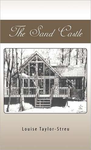 The Sand Castle de Louise Taylor-Streu