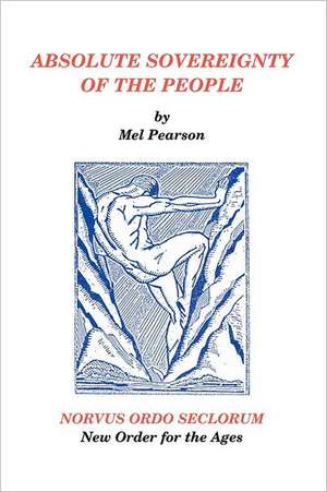 Absolute Sovereignty of the People de Mel Pearson