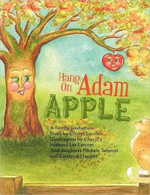 Hang on Adam Apple de Cheryl Larcom