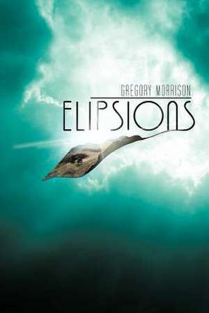 Elipsions de Gregory Morrison